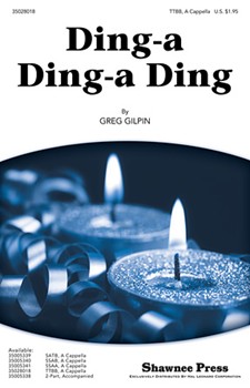 Ding-a Ding-a Ding by Gilpin Greg for TTBB a cappella