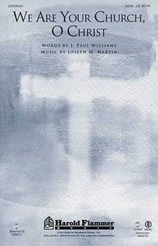 We Are Your Church O Christ by Martin Joseph M for SATB