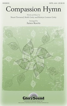 Compassion Hymn by Getty and Townend - Koerts James - for SATB