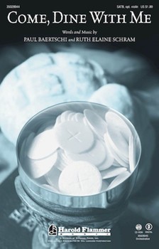 Come Dine With Me by Schram and Baertschi for SATB