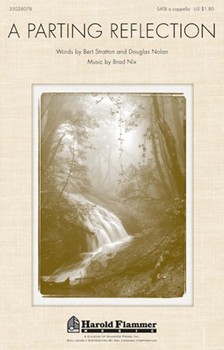 Parting Reflection by Nix Brad for SATB