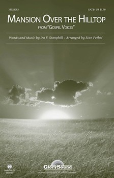 Mansion Over The Hilltop by Stanphill Ira - Pethel Stan - for SATB
