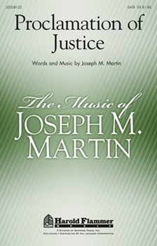 Proclamation Of Justice by Martin Joseph M for SATB