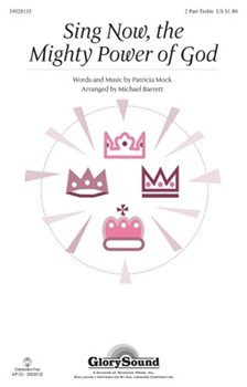 Sing Now The Mighty Power Of God by Mock Patricia - Barrett Michael - for SA