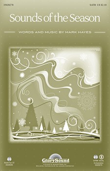 Sounds Of The Season by Hayes Mark for SATB