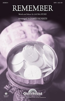Remember by Story Laura - Koerts James - for SATB