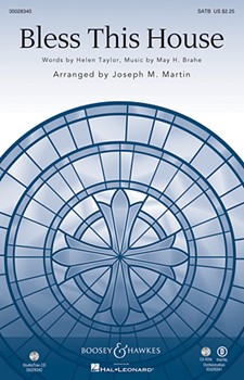 Bless This House by Brahe May H - Martin Joseph M - for SATB