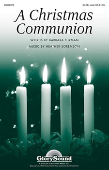 Christmas Communion by Sorenson and Furman for SATB