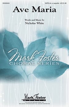 Ave Maria by White Nicholas for SATB