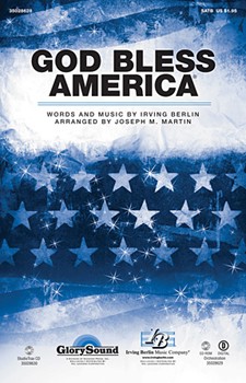 God Bless America by Berlin Irving - Martin Joseph M - for SATB