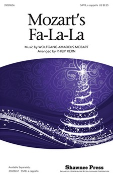 Mozart's Fa-la-la by Mozart Wolfgang Amadeus - Kern Philip - for SATB