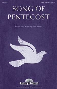 Song Of Pentecost by Raney Joel for SATB