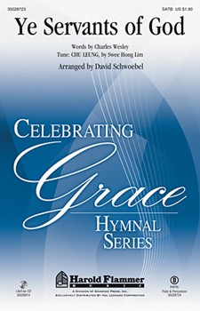 Ye Servants Of God by - Schwoebel David - for SATB