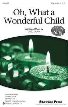 Oh What A Wonderful Child by Gilpin Greg for 3-Part Mixed