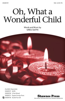 Oh What A Wonderful Child by Gilpin Greg for SSA
