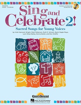 Sing and Celebrate 2 Sacred Songs for Young Voices by Various for Book and CD (Bk/CD/Repros)