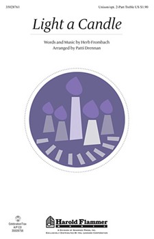 Light A Candle by Frombach Herb - Drennan Patti - for Unison/2-Part