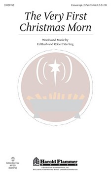 Very First Christmas Morn by Rush and Sterling for Unison/2-Part