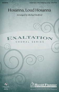 Hosanna Loud Hosanna by - Bedford Michael - for Unison/2-Part