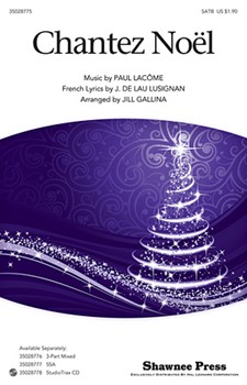 Chantez Noel by Lacome Paul - Gallina Jill - for SATB