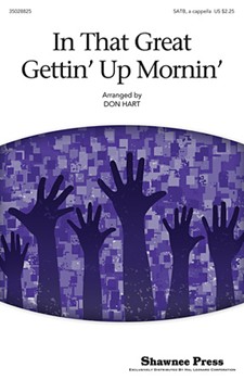 In That Great Gettin' Up Mornin' by - Hart Don - for SATB a cappella