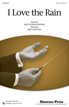 I Love The Rain by - Courtney Vicki Tucker - for 2-Part