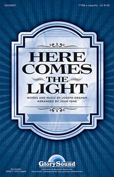 Here Comes The Light by Graham Joseph - Yane John - for TTBB