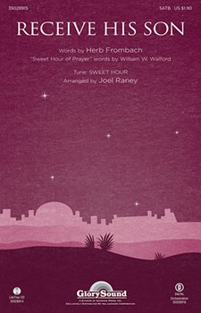 Receive His Son by - Raney Joel - for SATB