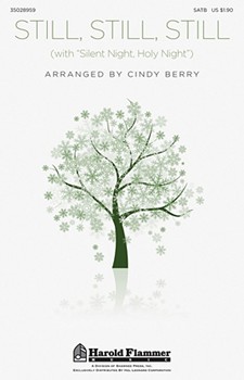 Still Still Still W/silent Night Holy Ni by - Berry Cindy - for SATB
