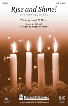 Rise & Shine (Ceremony Of Candles) by - Martin Joseph M - for SATB