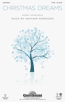Christmas Dreams by Sorenson Heather for SATB