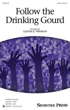 Follow the Drinking Gourd by Spirituals - Franklin Glenda - for SATB