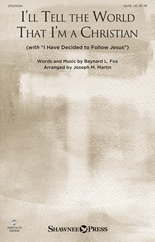 I'll Tell the World That I'm a Christian (With “I Have Decided to Follow Jesus”) by - Martin Joseph M - for Accompaniment CD