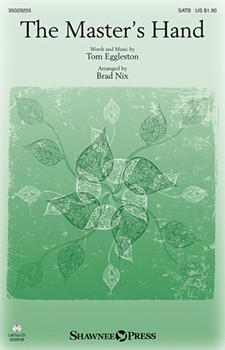 Master's Hand by Eggleston Tom - Nix Brad - for SATB