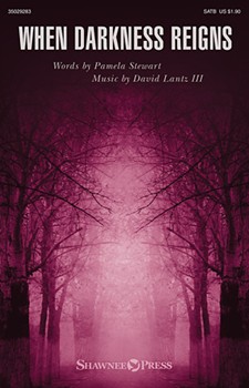When Darkness Reigns by Lantz David for SATB