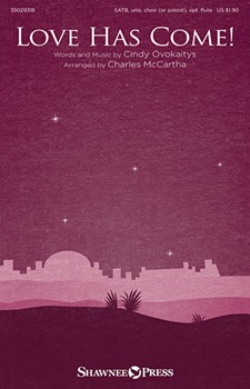 Love Has Come by Ovokaitys Cindy - McCartha Charles - for SATB