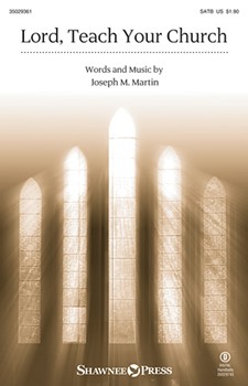 Lord Teach Your Church by Martin Joseph M for SATB