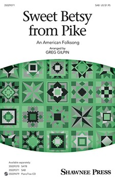 Sweet Betsy from Pike by - Gilpin Greg - for SAB