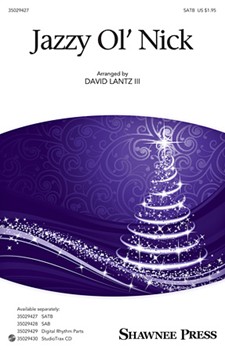 Jazzy Ol' Nick by - Lantz III David - for SATB
