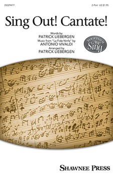 Sing Out! Cantate! by Vivaldi Antonio Lucio - Liebergen Patrick M - for 2-Part