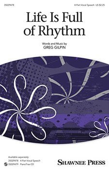 Life Is Full of Rhythm by Gilpin Greg for 4Pt Speech