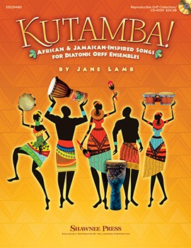 Kutamba! by Lamb Jane for Orff Collection