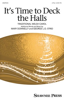 It's Time To Deck the Hall! by Donnelly and Strid for 2-Part