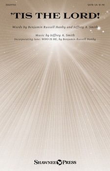Tis The Lord by Smith Jeffre for SATB