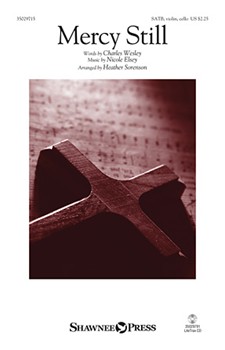 Mercy Still by Elsey Nicole - Sorenson Heather - for SATB