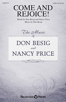 Come and Rejoice by Besig and Price - Martin Joseph M - for SATB