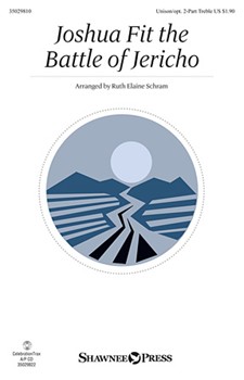 Joshua Fit the Battle of Jericho by - Schram Ruth Elaine - for Unison/2-Part