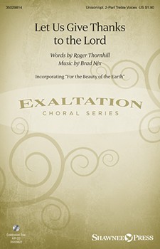 Let Us Give Thanks to the Lord by Nix Brad for Unison/2-Part