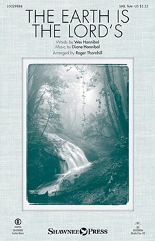Earth Is the Lord's by Hannibal Diane - Thornhill Roger - for SAB