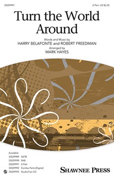 Turn the World Around by Freedman Robert - Hayes Mark - for 2-Part